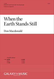 When the Earth Stands Still SATB choral sheet music cover Thumbnail